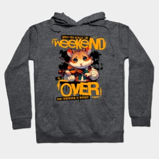 Sad Hamster Serenade: Weekend's End Hoodie